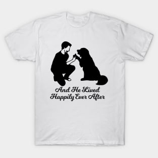 And He Lived Happily Ever After T-Shirt